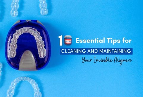 How to Keep Your Invisible Aligners Clean: 10 Expert Tips That Work