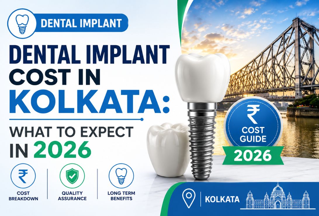Dental Implant Cost in Kolkata 2026