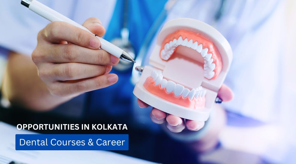 Dental Courses & Career Opportunities in...